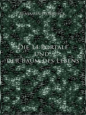 cover image of Die 14 Portale und der Baum des Lebens